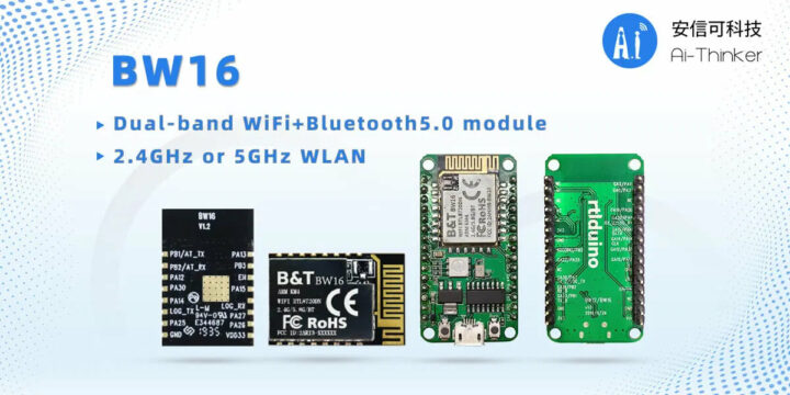 安信可BW16双频WiFi BLE 5.0模块和开发板